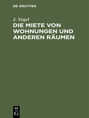 cover image of Die Miete von Wohnungen und anderen Räumen